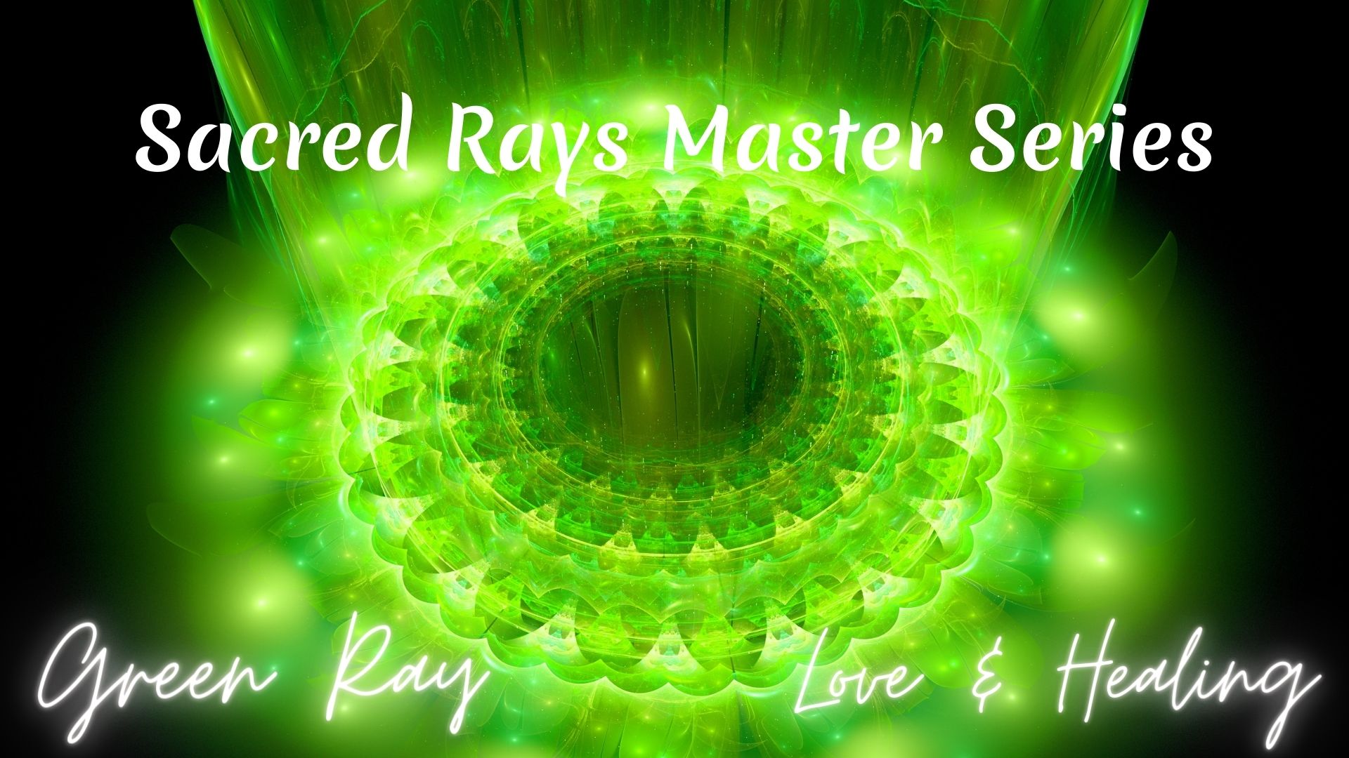 Green Ray Love and Healing