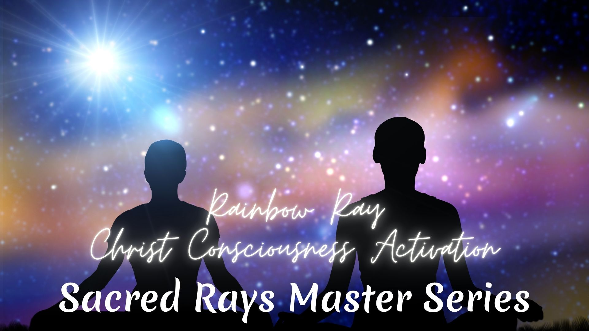 Rainbow Ray Christ Consciousness Activation