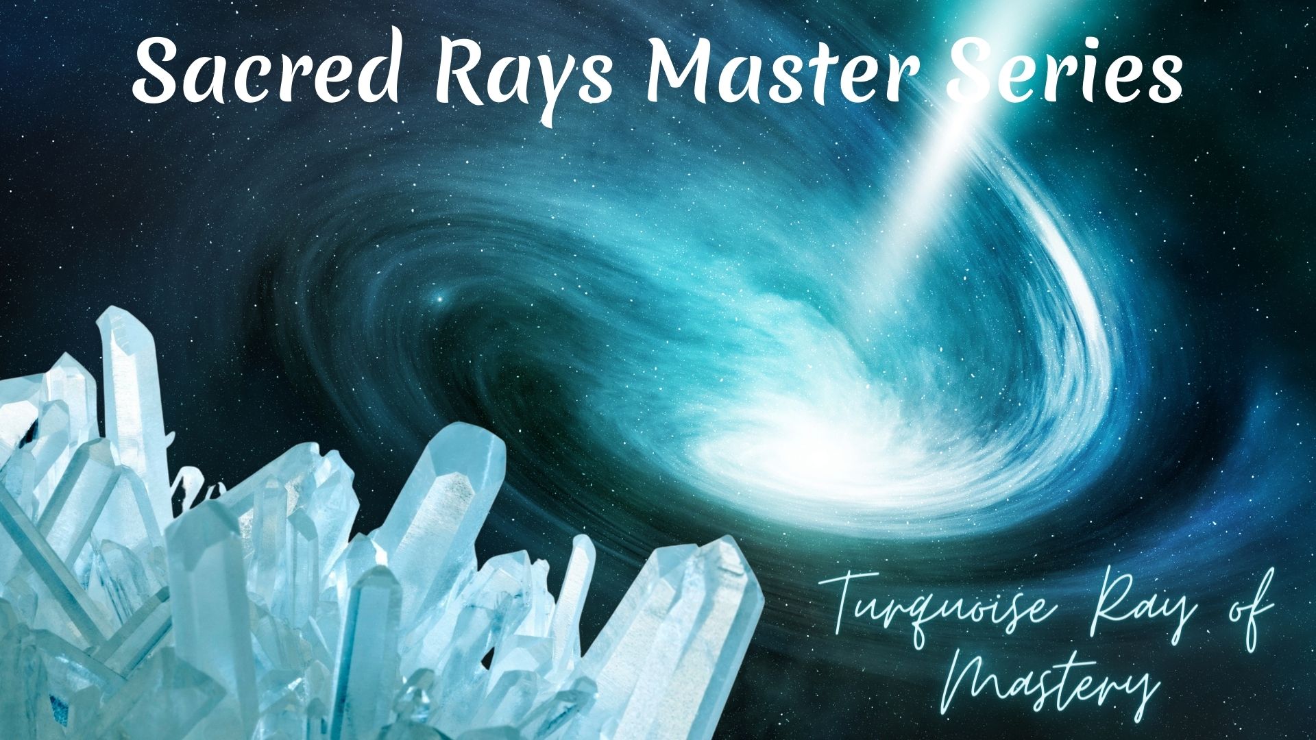 Turquoise Ray of Mastery